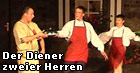 Der Diener zweier Herren